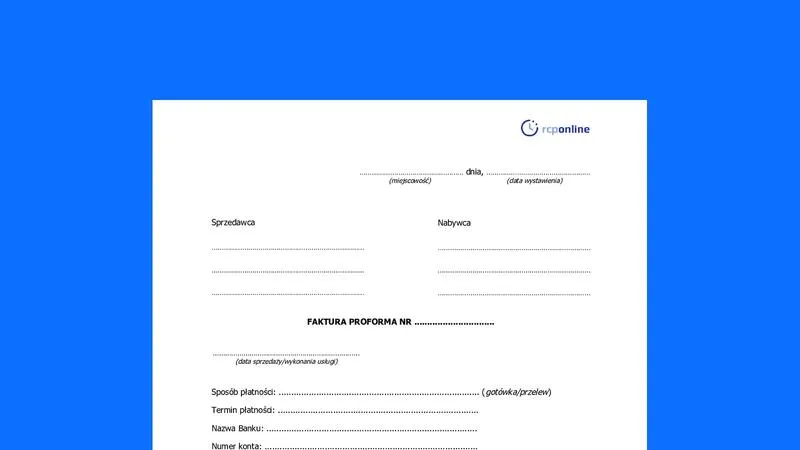 Faktura proforma – co to jest i jak skutecznie wykorzystać ją w biznesie?